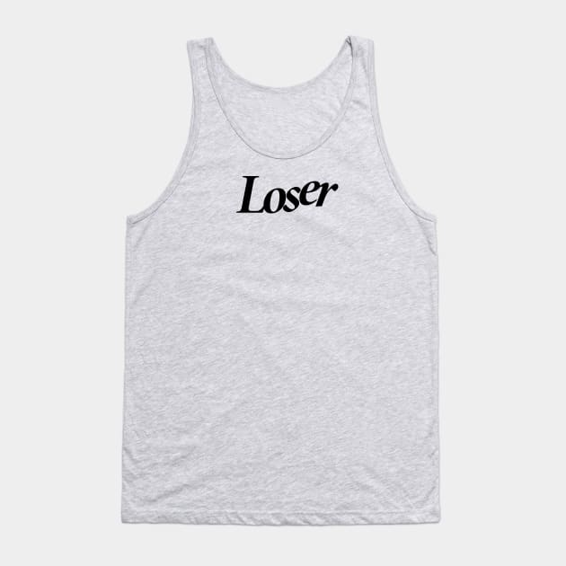 Loser Tank Top by NeilGlover